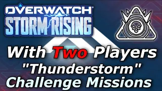 Overwatch - Duo "Thunderstorm" Challenge Mission | Archives 2021