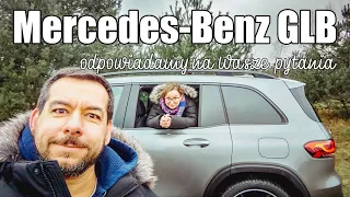 Mercedes Benz GLB - odpowiadamy na Wasze pytania! - Ania i Marek Jadą