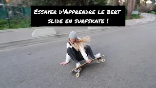 La Jacquotte teste d'apprendre le Bert Slide en Surfskate !