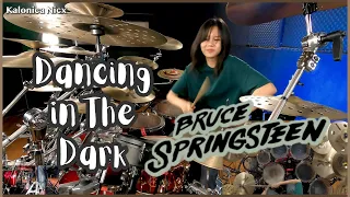 Dancing In The Dark - Bruce Springsteen || Drum Cover by KALONICA NICX