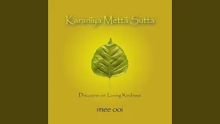 Karaniya Metta Sutta (Radiant Love)