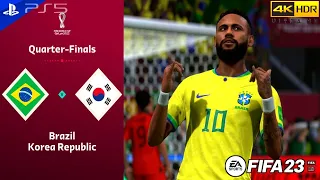 FIFA 23 - Brazil Vs Korea Republic - FIFA World Cup Quarter Finals | PS5 [4K 60FPS + HDR] Next Gen