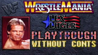 WWF Wrestlemania: The Arcade Game (Lex Luger) Playthrough. "Impossible". Without Conts.