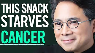 These 5 SNACKS Kill Cancer and Burn Fat ‎️‍🔥 Dr. William Li