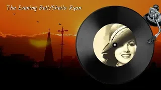 The Evening Bell/Sheila Ryan