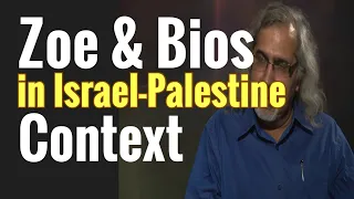 Using Zoe and Bios in Israel-Palestine Context