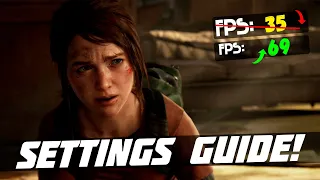 The Last of Us Remake: SETTINGS GUIDE! INCREASE PERFORMANCE & BOOST FPS