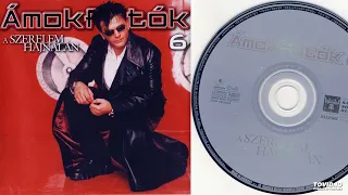 Ámokfutók - 6 - A Szerelem Hajnalán - Teljes album - 2000