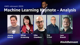 #ImAtReInvent - AWS reInvent 2020 Machine Learning Keynote Analysis Special