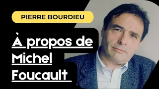 Pierre Bourdieu : Qu’est-ce que faire parler un auteur ? À propos de Michel Foucault