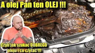 A olej Pan ten OLEJ !!!  Czyli jak szukać DOBREGO oleju i co czytać !!!