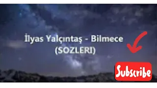 Ilyas yalçintas -bilmece  (sozleri) 🌸