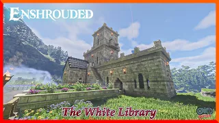 Enshrouded The White Library Build Guide