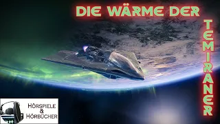 Die Wärme der Temiraner - Hörspiel