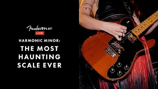 Harmonic Minor: The Most Haunting Scale Ever | Fender Play LIVE | Fender