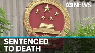 Australian sentenced to death in China for drug smuggling | ABC News