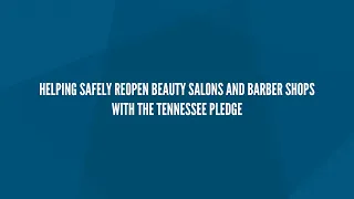 Helping Safely Reopen Beauty Salons and Barber Shops with the Tennessee Pledge
