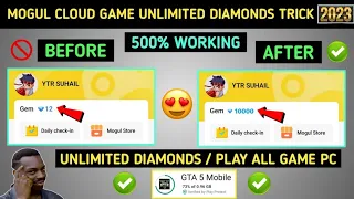 💎 Mogul Cloud Game Unlimited Diamond Trick 2024 | Mogul Cloud Game Unlimited Diamond Kaise Le