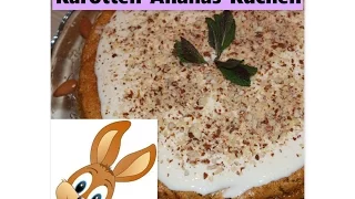 der GEILSTE Karotten-Ananas-Kuchen mit Frischkäsefrosting/ einfach und lecker