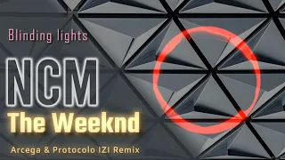 The Weeknd - Blinding lights (Arcega & Protocolo IZI Remix)[170 bpm]