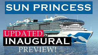 UPDATE - LATEST Sun Princess news before Inaugural Cruise!