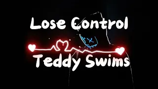 Teddy Swims - Lose Control speed up version