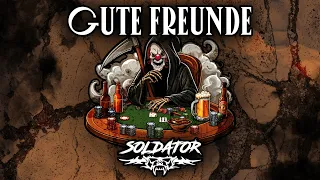SOLDATOR - Gute Freunde (Official Video)