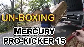 MERCURY 15 hp PRO-KICKER phase 3 'UN-BOXING'