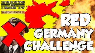 Hearts of Iron 4 HOI4 Waking the Tiger Communist Germany Rules Europe Challenge