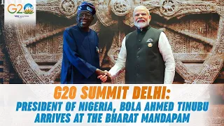 G20 Summit Delhi: President of Nigeria, Bola Ahmed Tinubu arrives at the Bharat Mandapam