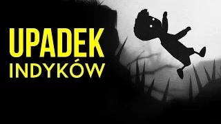 Upadek indyków - jak pogubiły się gry niezależne