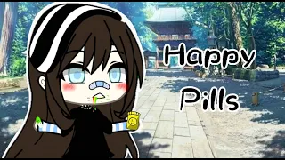 •Happy Pills• GLMV {TRADUÇÃO} Gacha Life