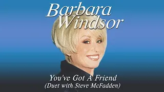 Barbara Windsor & Steve McFadden - You've Got a Friend (Official Audio)