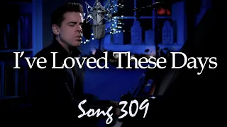 I've Loved These Days (Billy Joel) - Tony DeSare Song Diary 309