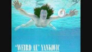 Weird Al Yankovic - Smell Like Nirvana