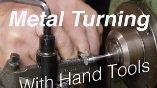 Turning Metal by hand