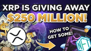 XRP NFTs & Ripple 250 MILLION Giveaway Grants has XRP set to PUMP!