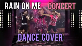 Rain On Me - CONCERT  - Lady Gaga & Ariana Grande FULL Dance Cover Daniel Ramz