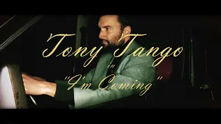 Tony Tango - I'm Coming (Home Tonight)