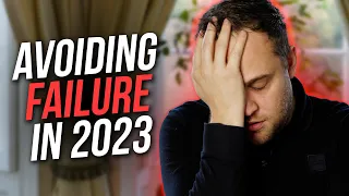 Why Your Business will FAIL in 2023