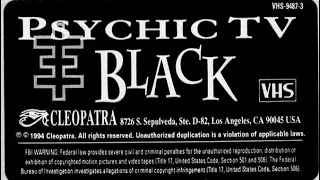 Psychic TV - Black (Full Album/VHS audio rip)