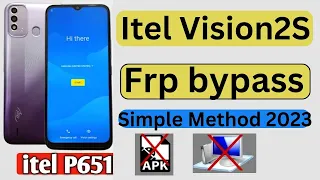 # Itel Vision 2S P651L Frp Bypass Without PC Android 11 2023