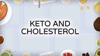 Keto and Cholesterol