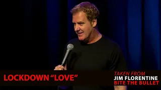 Lockdown "Love" - Jim Florentine - Clip from "Bite The Bullet" Special FREE on YouTube