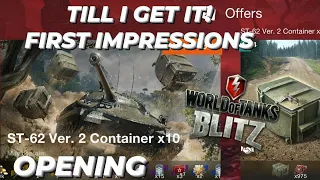 Opening ST-62 Ver. 2 Containers | Showcase & First impressions | Review | WOTBLITZ | World of tanks