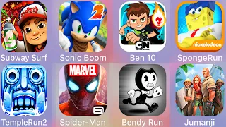 Subway Surf,Sonic Boom,Ben 10,Sponge Run,Jumanji,Spiderman Unlimited,Bendy Run,Temple Run 2
