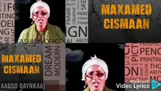 TIRIIG XAASHI IYO MAXAMED CISMAAN