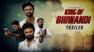 King Of Bhiwandi | Trailer | Altar Production