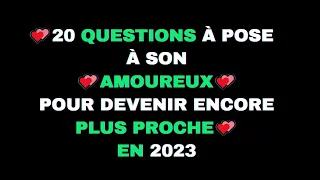 20 QUESTIONS 💚ROMANTIQUES ET MIGNONNES 💕À POSER À VOTRE PETIT(E) AMI(E) EN 2023