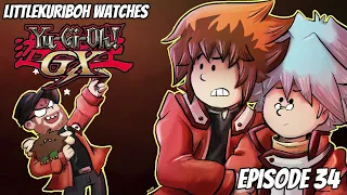 LittleKuriboh Watches YGO GX - Episode 34